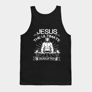 jesus the ultimate deadlifter Tank Top